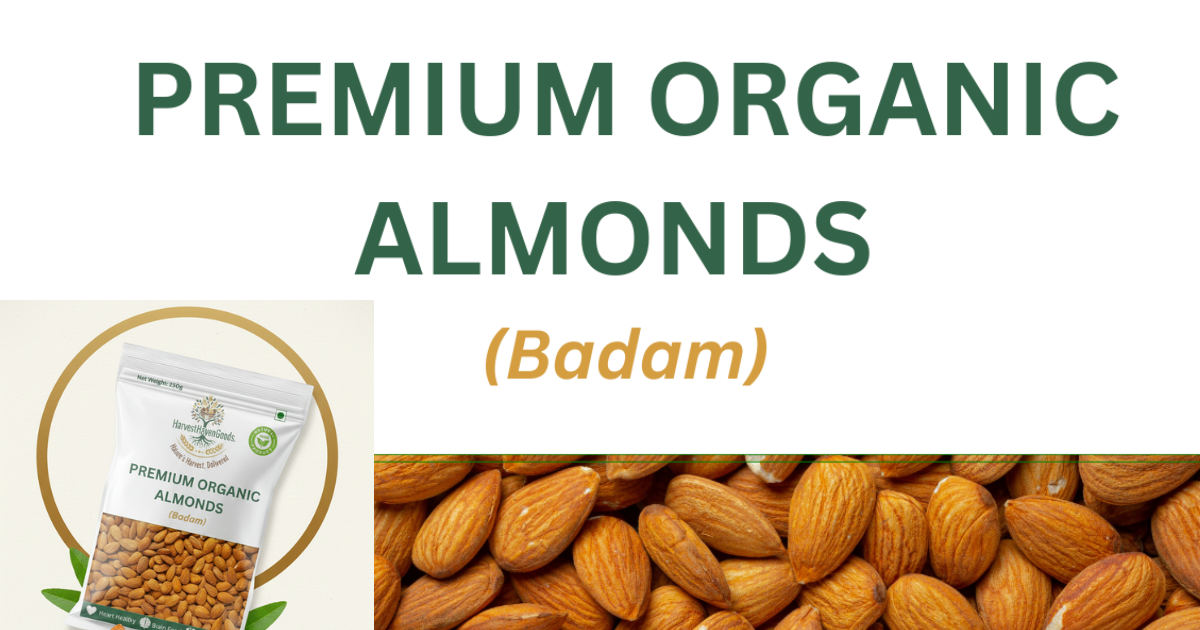 Premium California Organic Almonds by HarvestHavenGoods - 100% certified organic badam rich in protein and vitamin E